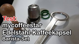 Test quotmycoffeestarquot Barista Set  EdelstahlKapsel für Nespresso Maschinen [upl. by Othello957]