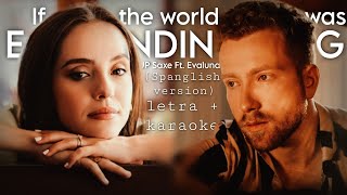 If the world was ending Ft Evaluna  Spanglish Version  karaoke con letra [upl. by Honorine]