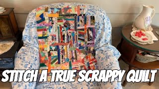 Part 7  Slow Stitching a TRUE HonesttoGoodness Scrappy Quilt [upl. by Dorthy969]