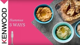 Hummus 3 Ways made with the Kenwood Triblade Hand Blender [upl. by Salocin]