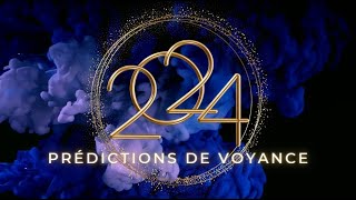 Voyance 2024 les prédictions de voyance 🌞 Que nous réserve le début dannée 2024 [upl. by Anelleh]