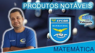 EPCAR Resolução de Questão sobre Produtos Notáveis na Matemática [upl. by Cranford]