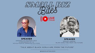 Renina Jarmon of Black Girls Are From The Future  Small Biz Bites [upl. by Larochelle]