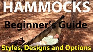 HAMMOCKS  Beginners Guide   Episode 1   Styles Designs and Options [upl. by Eednim176]