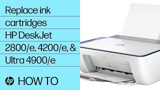 Replace ink cartridges  HP DeskJet 2800e 4200e and Ultra 4900e printers  HP Support [upl. by Leupold]