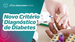 Novo critério para diagnóstico de Diabetes Mellitus e PréDiabetes [upl. by Faux]