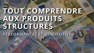 Devenir rentier avec les produits structurés guide complet pour tout comprendre [upl. by Beeson605]