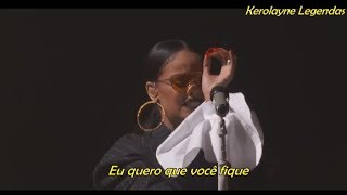 Rihanna  Stay Live at Global Citizen Festival TRADUÇÃO [upl. by Erena79]