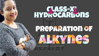 ClassXI Hydrocarbons Preparation of Alkynes SB Academy Chemistry [upl. by Leiru45]