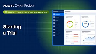 Acronis Cyber Protect Product Demo Starting a Trial [upl. by Heathcote958]