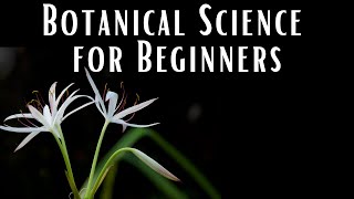 Botanical Science for Beginners [upl. by Grayce]