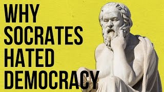 Why Socrates Hated Democracy [upl. by Caron346]