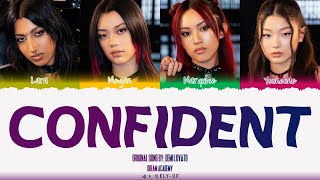 DREAM ACADEMY  ‘CONFIDENT’ LYRICS Color Coded Lyrics Original song by Demi Lovato [upl. by Rolyks677]