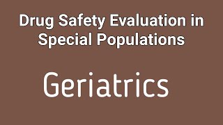 GeriatricsDrug safety evaluation in special populationpharmacovigilanceunit 5Sem 8 geriatrics [upl. by Conlee]