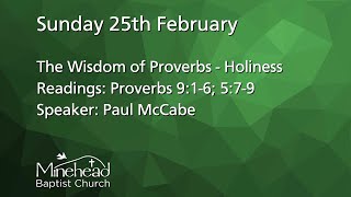 Sunday 25th February  10am  The Wisdom of Proverbs  Holiness [upl. by Shiri]