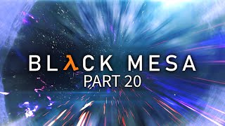 Welcome to Xen  Black Mesa 10 Part 20  HalfLife Remake Lets Play Blind [upl. by Zarihs]