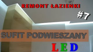 Sufit podwieszany z LED  Remont łazienki 7 [upl. by Matthaeus]