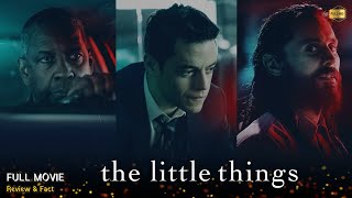 The Little Things Full Movie In English  Review amp Facts [upl. by Allix]