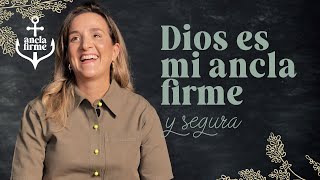 Dios es mi ancla firme y segura  Ancla Firme [upl. by Basil]