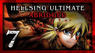 Hellsing Ultimate Abridged Episode 7  Team Four Star TFS [upl. by Onahpets689]