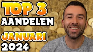 TOP 3 AANDELEN OM TE KOPEN  JANUARI 2024 [upl. by Herschel]