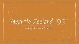 1991 Vakantie Zeeland [upl. by Dahaf]