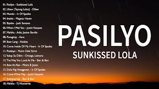 Pasilyo  Sunkissed Lola  Tagalog Love Songs Top Trends  New OPM Playlist 2023 [upl. by Otrevogir]