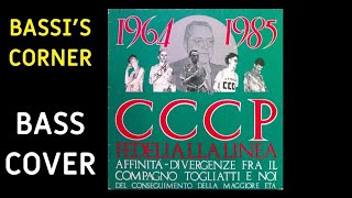 CCCP FEDELI ALLA LINEA  CURAMI BASS COVER [upl. by Eidassac129]