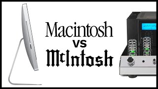 Macintosh vs McIntosh Audio  And An Interesting Story About Steve Jobs [upl. by Munford127]