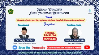 EDISI SPESIAL GURU MADRASAH BERCERAMAH OLEH  Dr SUGIYO MPd  Kabid Pendma Kanwil Kemenag Jatim [upl. by Ader]