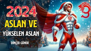 ASLAN VE YÜKSELEN ASLAN 2024DE SİZLERİ NELER BEKLİYOR [upl. by Ecnatsnoc]