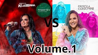 Klessinha vs Priscila Carollynne  Volume1 2024 [upl. by Micheil]