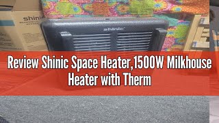 Review Shinic Space Heater1500W Milkhouse Heater with Thermostat Stay Cool Durable Metal Housing [upl. by Pironi]