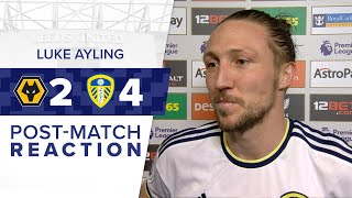 “A CRAZY GAME”  LUKE AYLING REACTION  WOLVES 24 LEEDS UNITED  PREMIER LEAGUE [upl. by Sparkie]