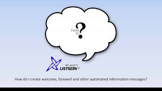 How to create custom welcome and farewell messages in LISTSERV® [upl. by Richlad]