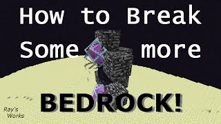 How to Break Some more Bedrock  MInecraft CHECK description [upl. by Benny268]