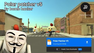 Polar patcher v5 APK modmenu chickengunmodmenu chickengun chickengunplay [upl. by Redd]