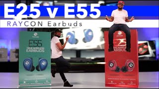 Raycon E25 vs Raycon E55 Earbuds [upl. by Solahcin]