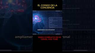 Conciencia al Descubierto El Cerebro se Confiesa [upl. by Ahsemed]