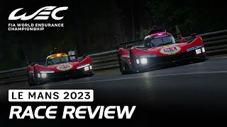 Race review I 2023 24 Hours of Le Mans I FIA WEC [upl. by Bivins780]