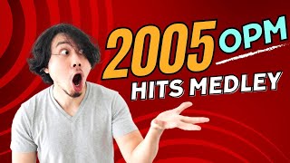 2005 OPM HITS MEDLEY 8320 Various Artist [upl. by Anayad899]