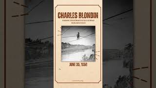 On This Day June 30 1859 Charles Blondin’s Daring Tightrope Walk Across Niagara Falls [upl. by Cock]