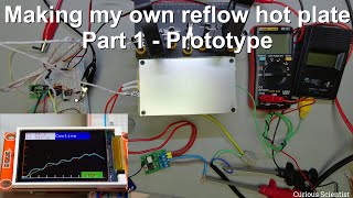 Making my own reflow hot plate  Part 1  Prototype [upl. by Rudyard646]