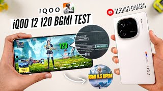 iQOO 12  120 FPS BGMI Test  Heating amp Battery Test  BGMI 35 Update 🔥 [upl. by Malilliw919]