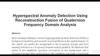 Hyperspectral Anomaly Detection Using Reconstruction Fusion of Quaternion Frequency Domain Analysis [upl. by Ramoh556]