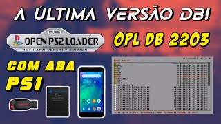 INCRÍVEL A ÚLTIMA VERSÃO DO OPL DB COM ABA DE PS1 E TRADUÇÃO PTBR🇧🇷 OPL 2203 DAILY BUILD [upl. by Shamus]