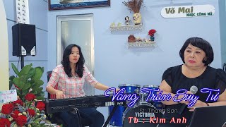 VẦNG TRÁN SUY TƯ  Võ Mai nhạc công  Kim Anh [upl. by Bria919]