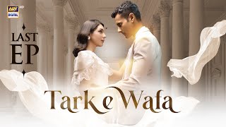 Tark e Wafa Last Episode  22 Sep 2024 English Subtitles ARY Digital Drama [upl. by Refinaj]