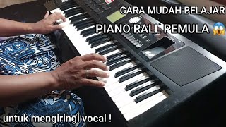 CARA BELAJAR PIANO KEYBOARD MENGIRINGI RALL VOKAL SEMUA LAGU PEMULA [upl. by Oniratac]