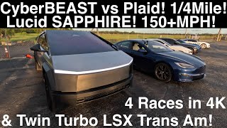 CyberBEAST vs Plaid 14Mile Lucid SAPPHIRE 150MPH TwinTurbo LSX TransAm 4 Races in 4K [upl. by Welcome886]